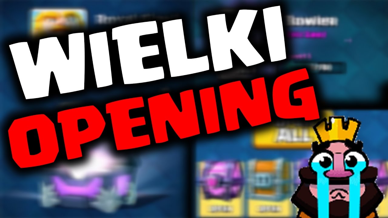 CLASH ROAYLE WIELKI OPENING ZA 100 ZŁ