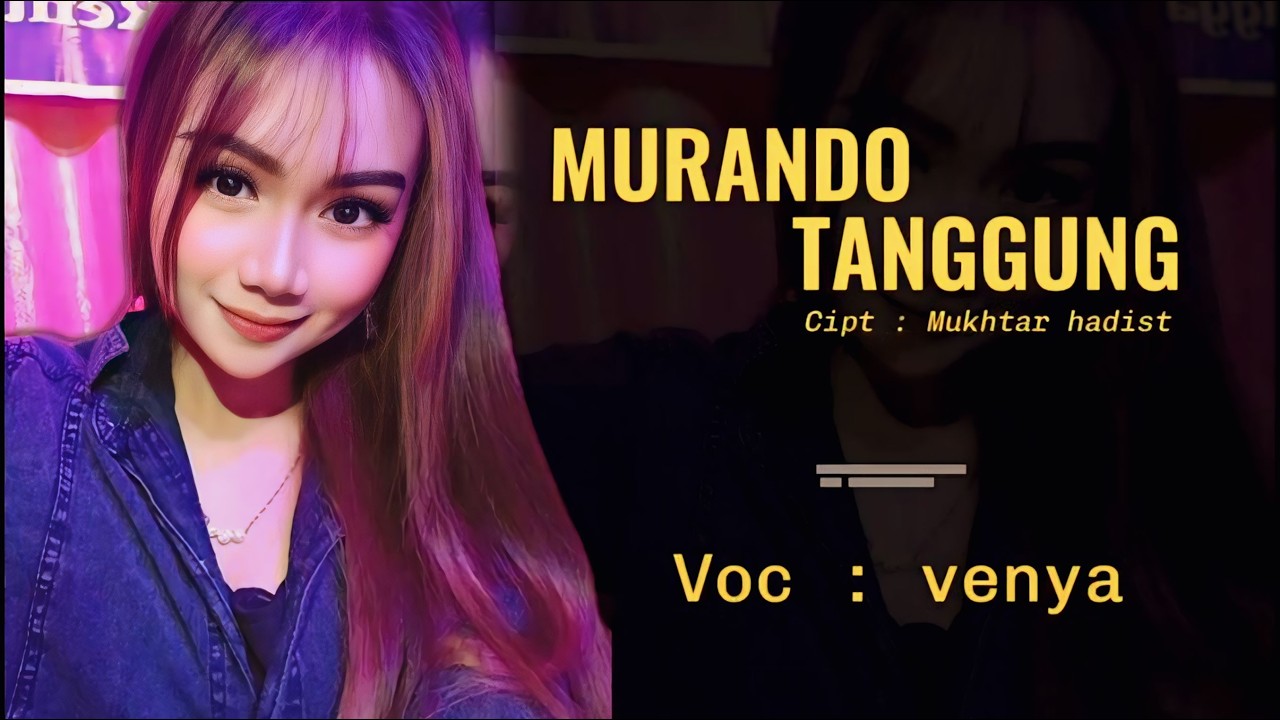 Murando Tanggung || Voc : Venya || Cover Lagu Kerinci Lamo || Cpt : Mukhtar Hadist
