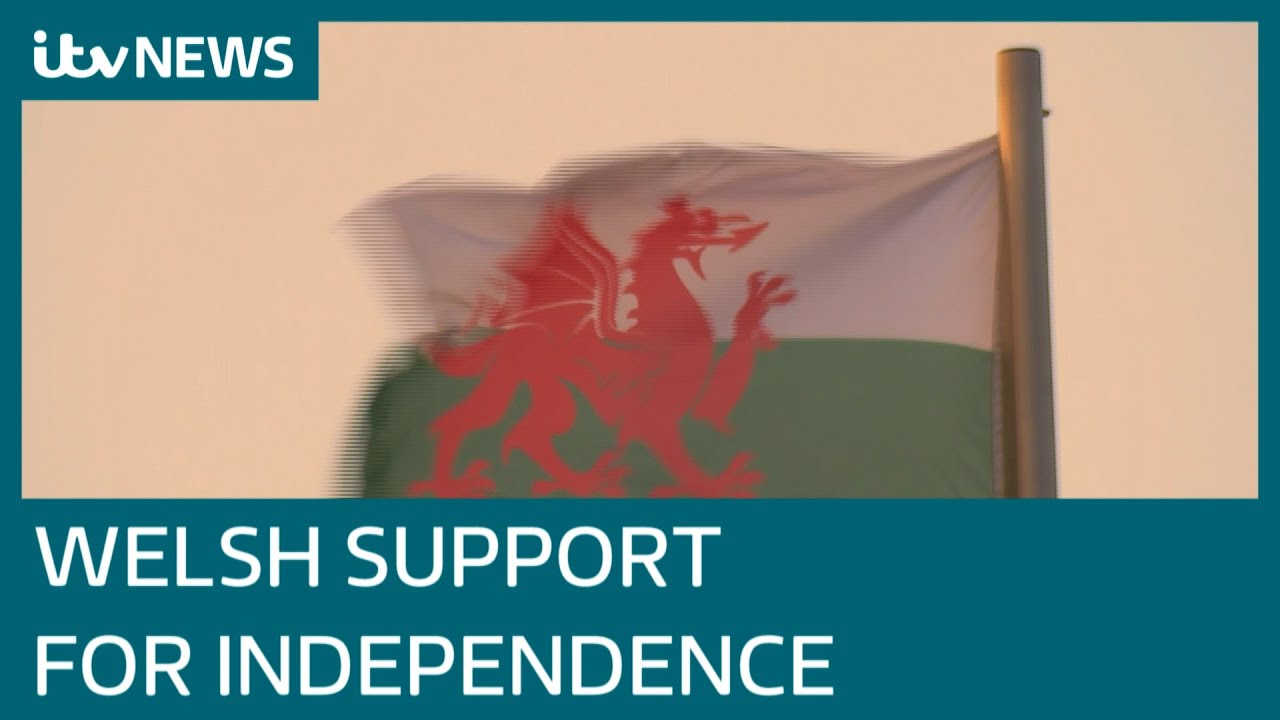 Wales independence: Is the United Kingdom on the brink of a break-up? | ITV News