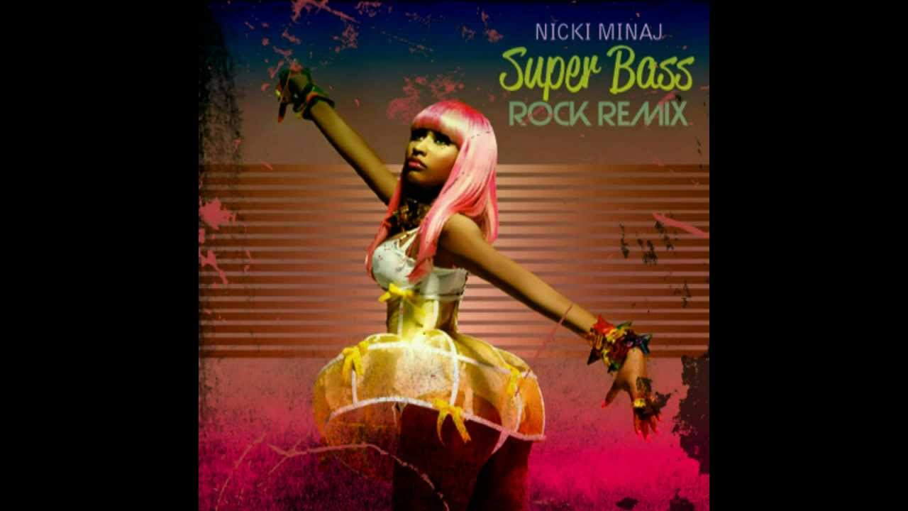 Nicki Minaj - Super Bass (Rock Remix)