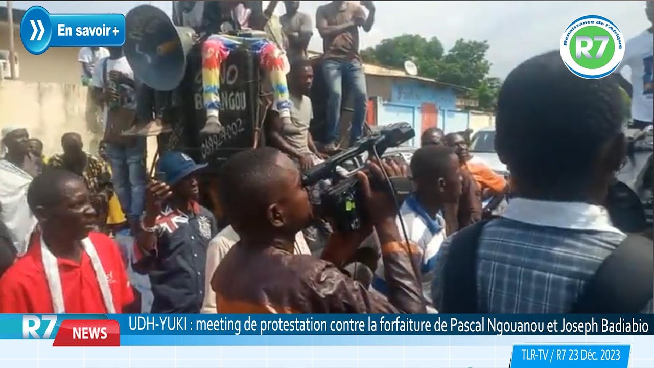#CONGO-BRAZZAVILLE: UDH-YUKI, LE MEETING CONTRE LA FORFAITURE DE PASCAL NGOUANOU ET JOSEPH BADIABIO