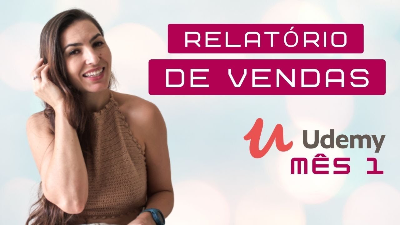 QUANTO GANHO COMO INSTRUTORA DA UDEMY | PRIMEIRO MÊS DE VENDAS