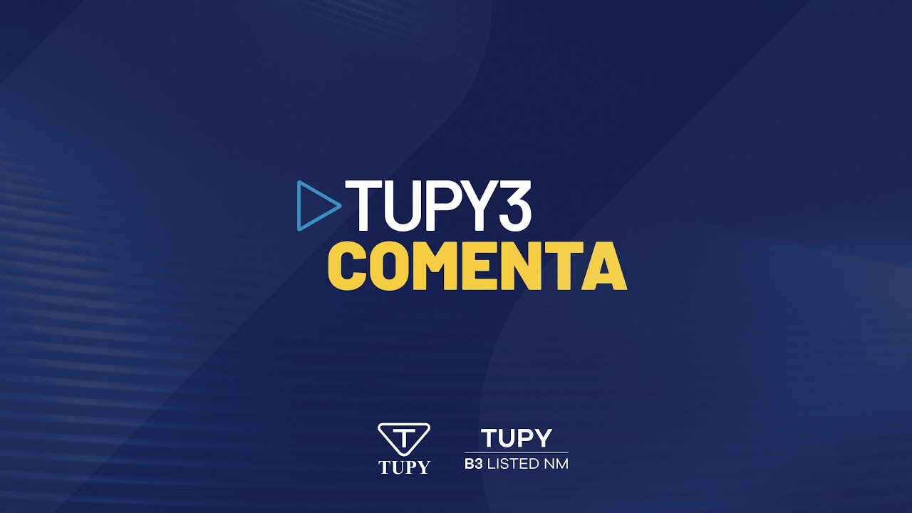 TUPY3 COMENTA | 2T25