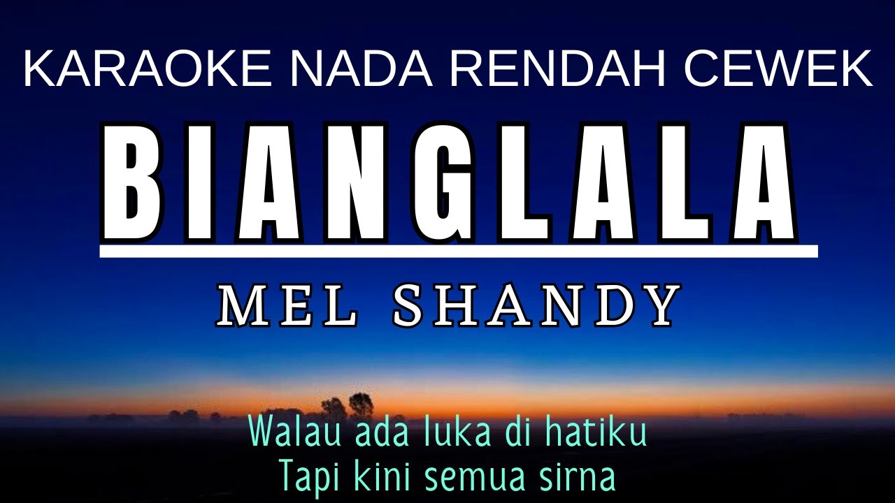 Bianglala - Mel Shandy (Karaoke Lower Key Nada Rendah Wanita -2 Gm)