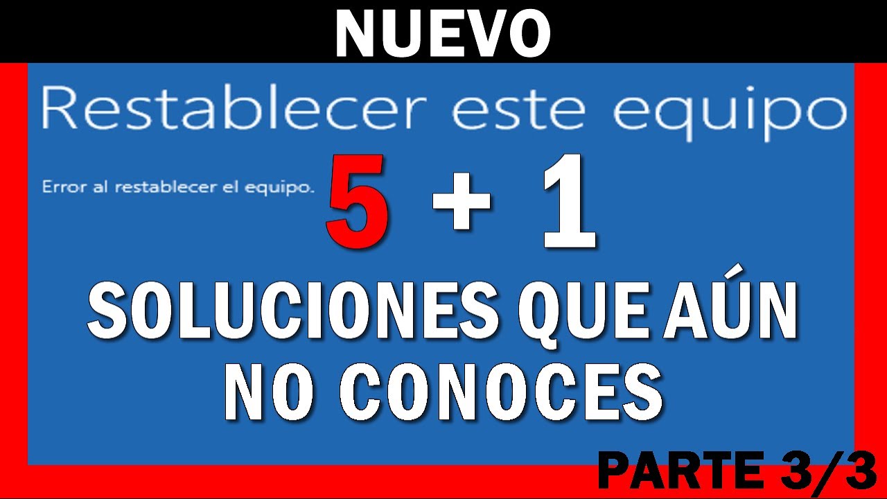 🚩 ERROR al RESTABLECER el equipo WINDOWS 11 ✅【 3 SOLUCIONES que NO CONOCES  】| Parte 3/3