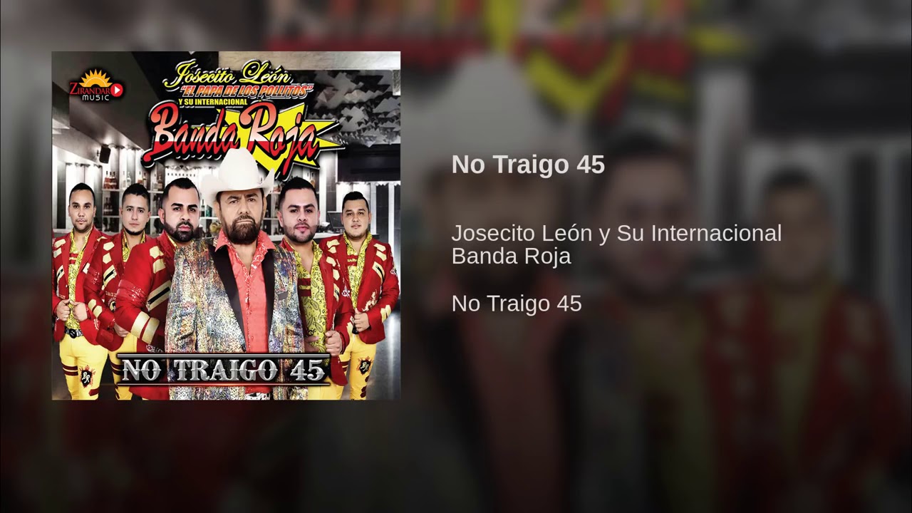 No Traigo 45 2018