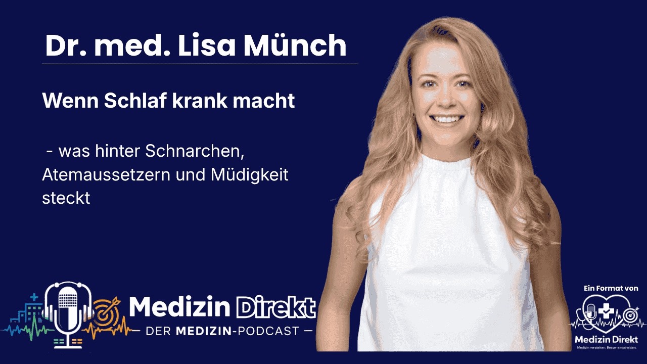 Wenn Schlaf krank macht &ndash; Schlafapnoe, Schnarchen & M&uuml;digkeit verstehen mit Dr. med. Lisa M&uuml;nch
