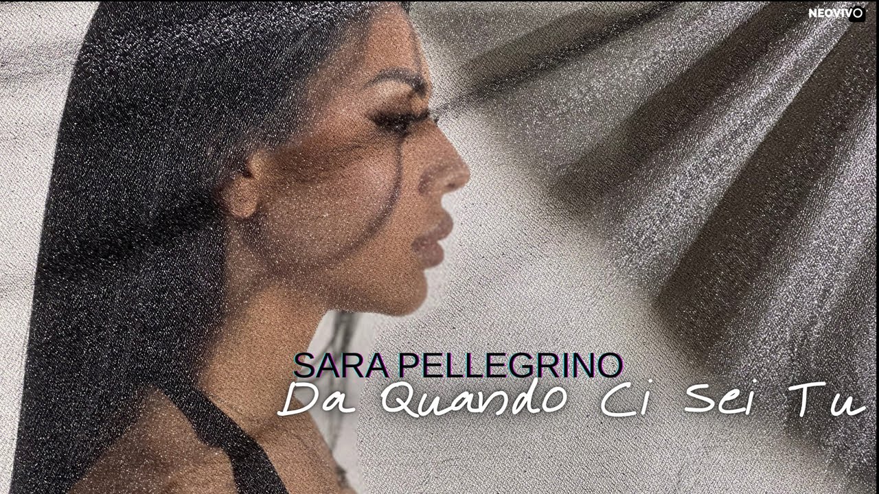 Sara Pellegrino - Da quando ci sei tu (Video Ufficiale 2025)