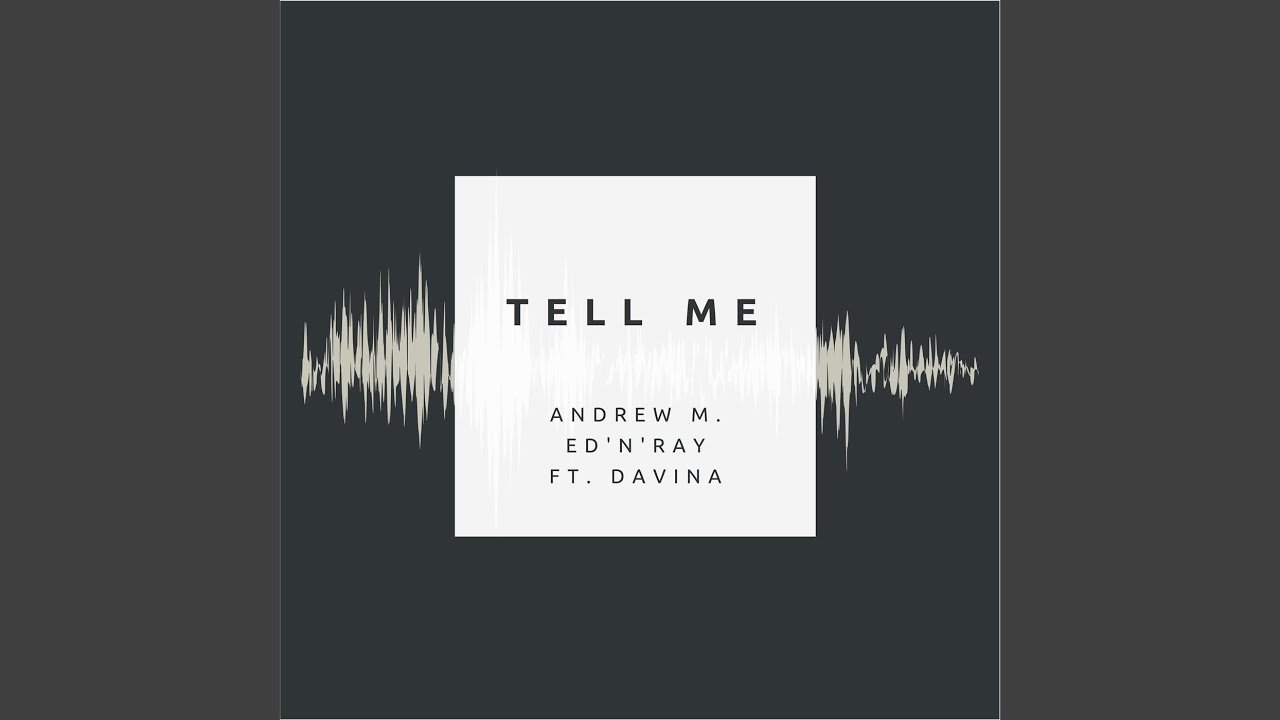 Tell Me