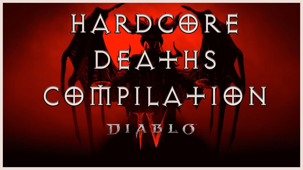 Diablo 4 Hardcore Deaths Compilation