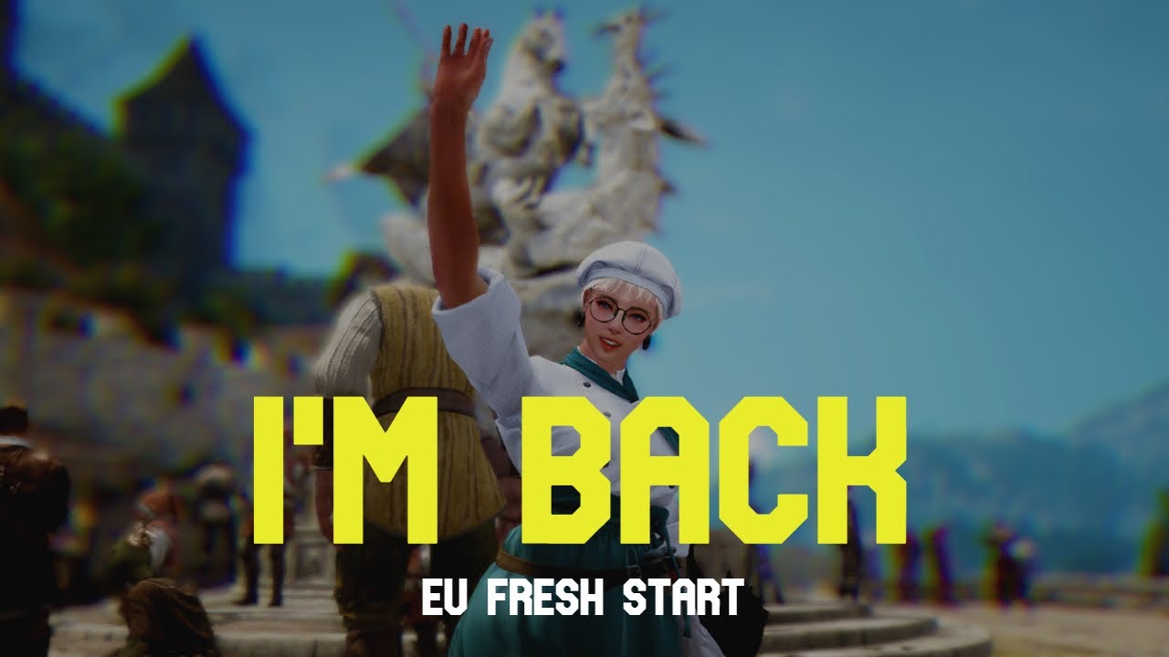 I'M BACK! EU FRESH START