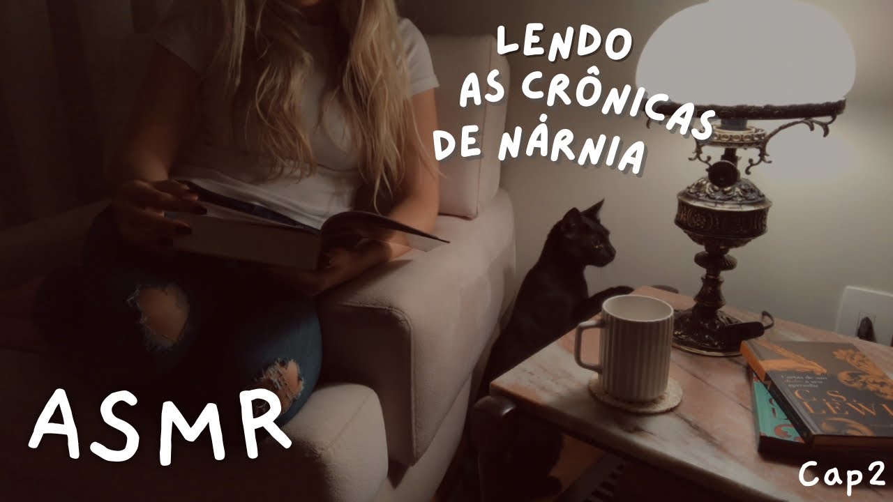 asmr: lendo as crônicas de Nárnia (cap2)