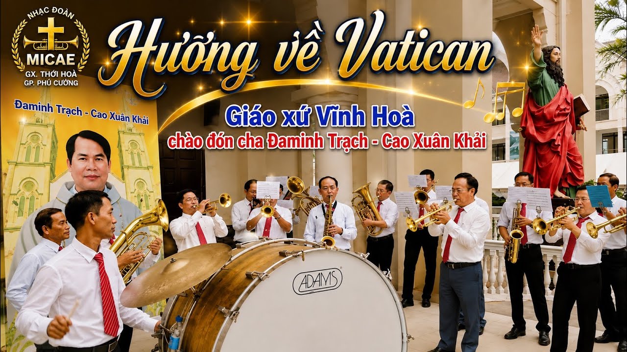 Hướng về Vatican - Nhạc đoàn MICAE G.X Thới Hoà