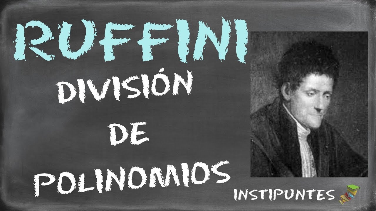 M&eacute;todo de Ruffini - Divisi&oacute;n de polinomios