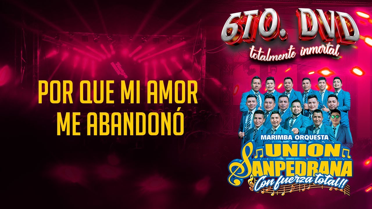 09 Porque Mi Amor Me Abandonó Union Sanpedrana DjKrlitossProduction 2023