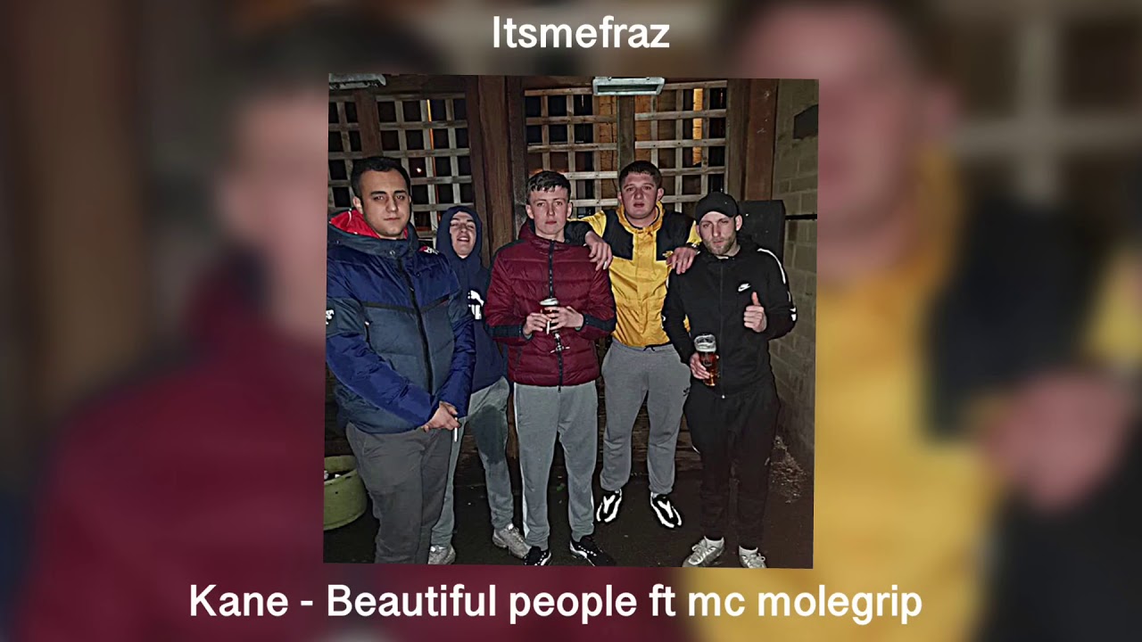 (BBCC) Kane -Beautiful people ft mc molegrip (Itsmefraz) audio