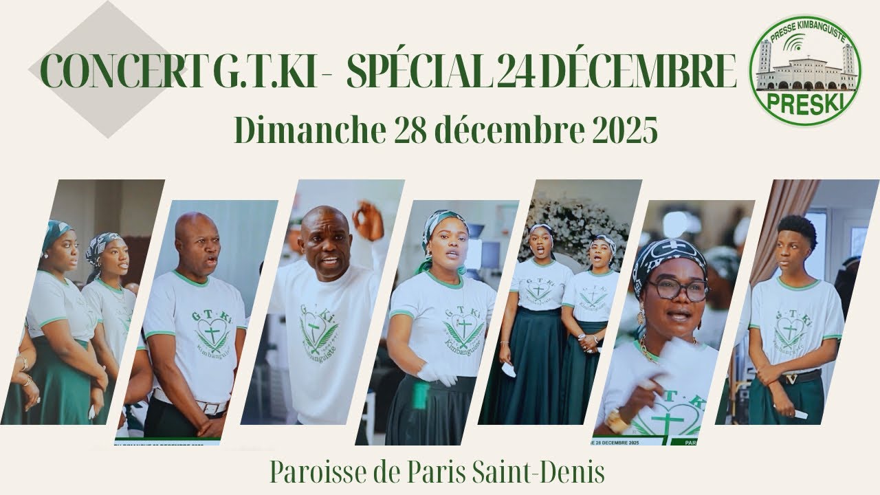 SPÉCIAL 24 DÉCEMBRE - CONCERT GTKI SAINT DENIS - DIMANCHE 28 DECEMBRE 2025
