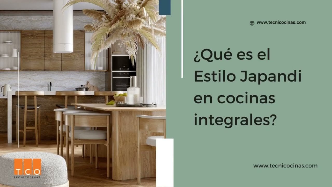 🪷 Descubre el encanto del Estilo Japandi en cocinas integrales | Dise&ntilde;o moderno y sereno