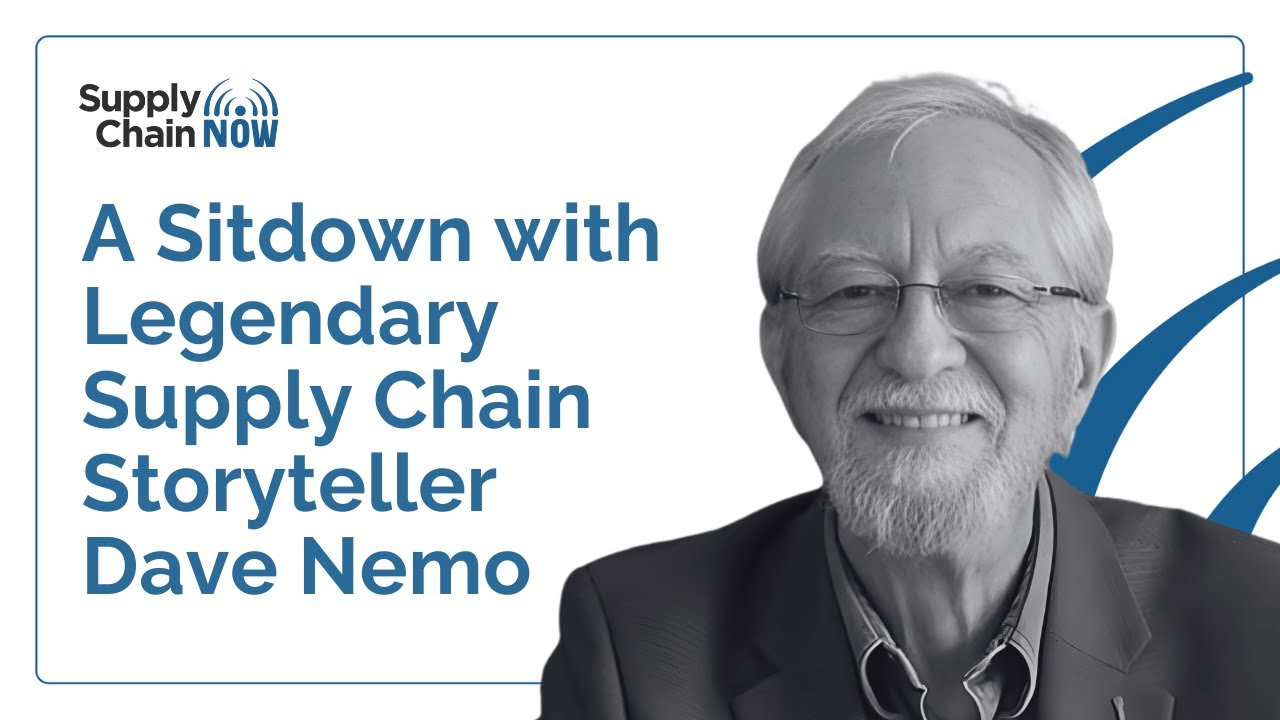 A Sitdown with Legendary Supply Chain Storyteller Dave Nemo