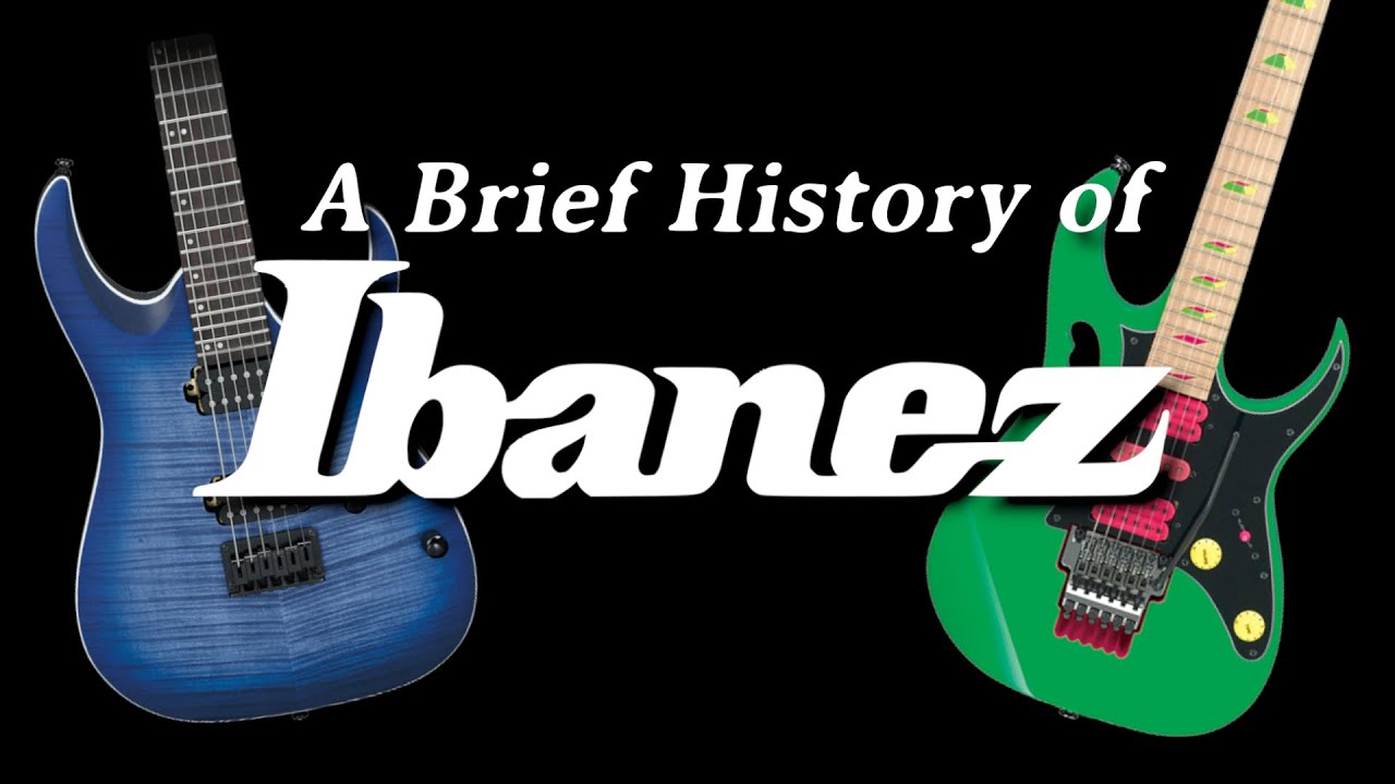 A Brief History of Ibanez