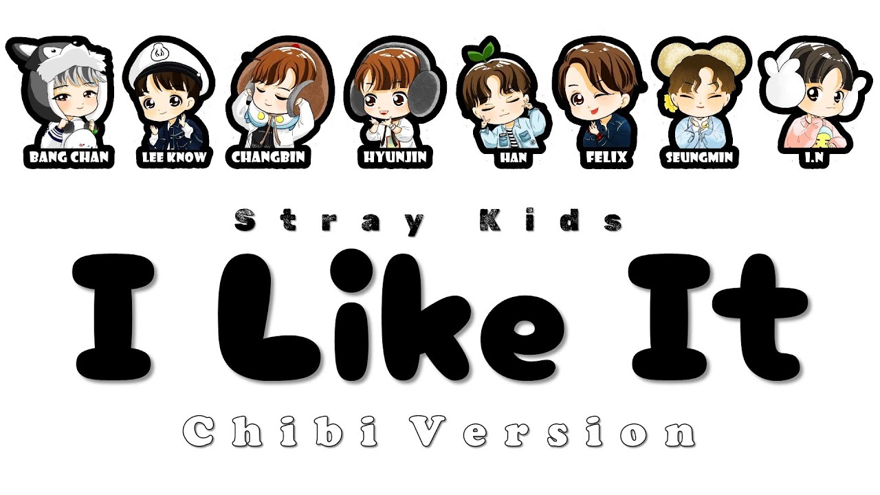 I Like It · Stray Kids lyrics | 𝐂𝐡𝐢𝐛𝐢 𝐕𝐞𝐫𝐬𝐢𝐨𝐧 ♡