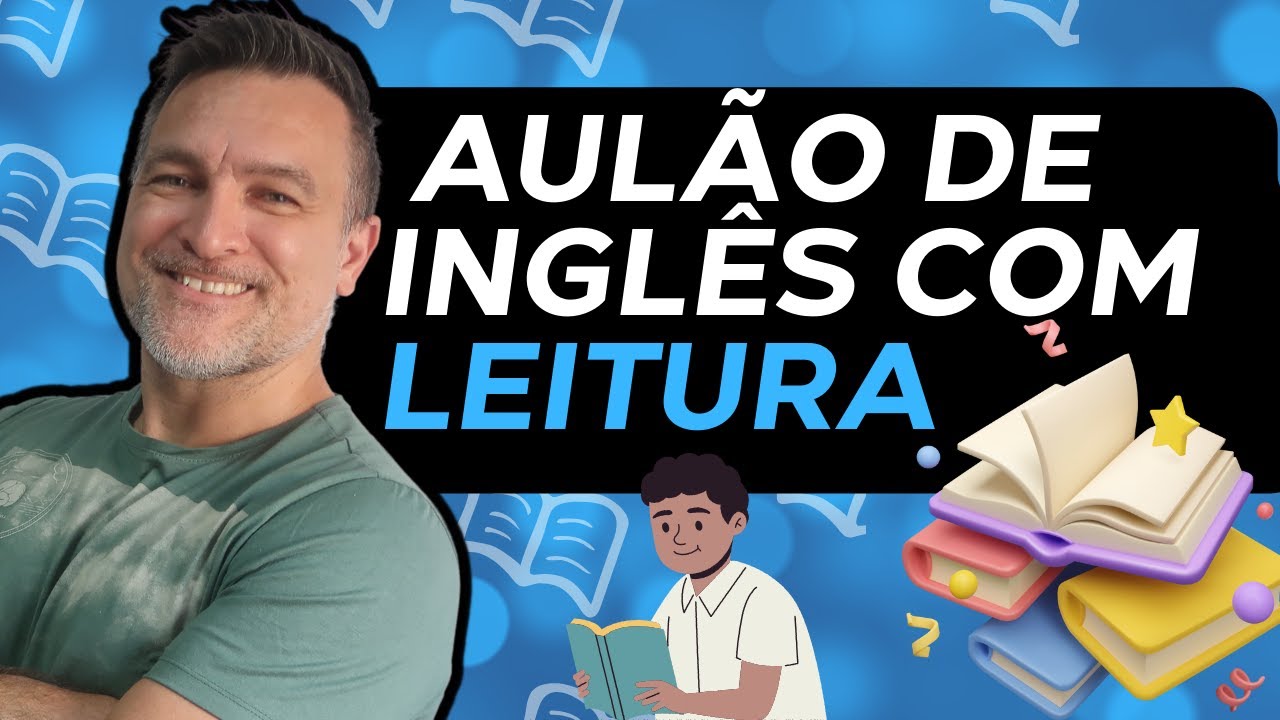 SUPER AULÃO DE INGLÊS COM TEXTOS - APRENDA COM LEITURA!