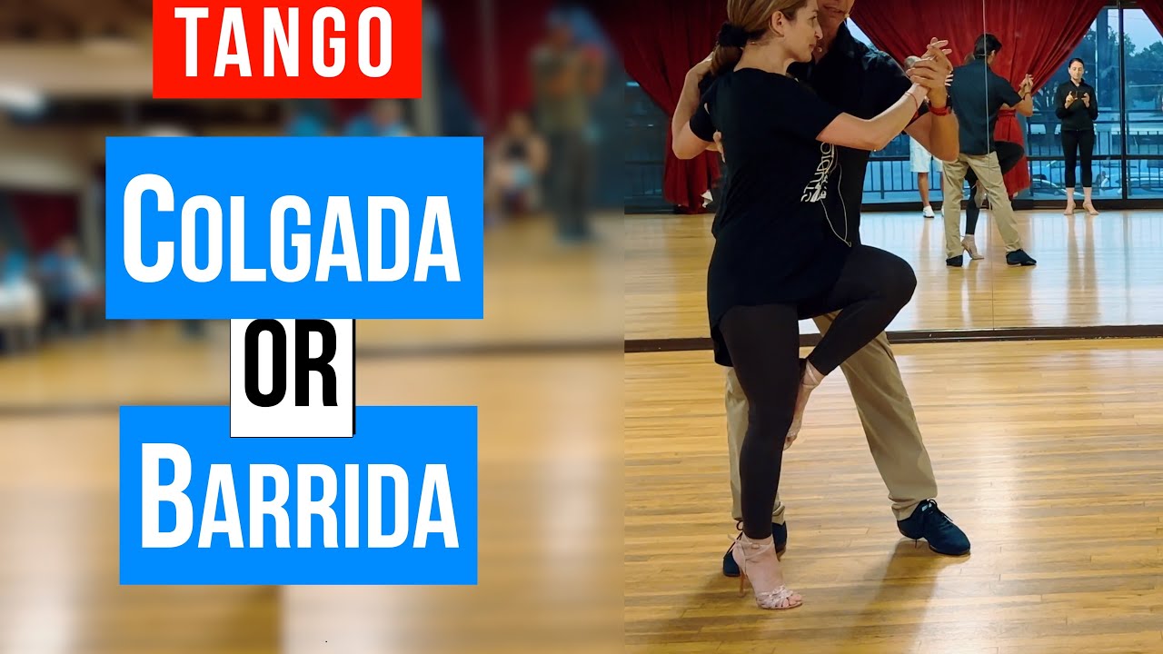 TANGO: Colgada or Barrida (9-18-2024)
