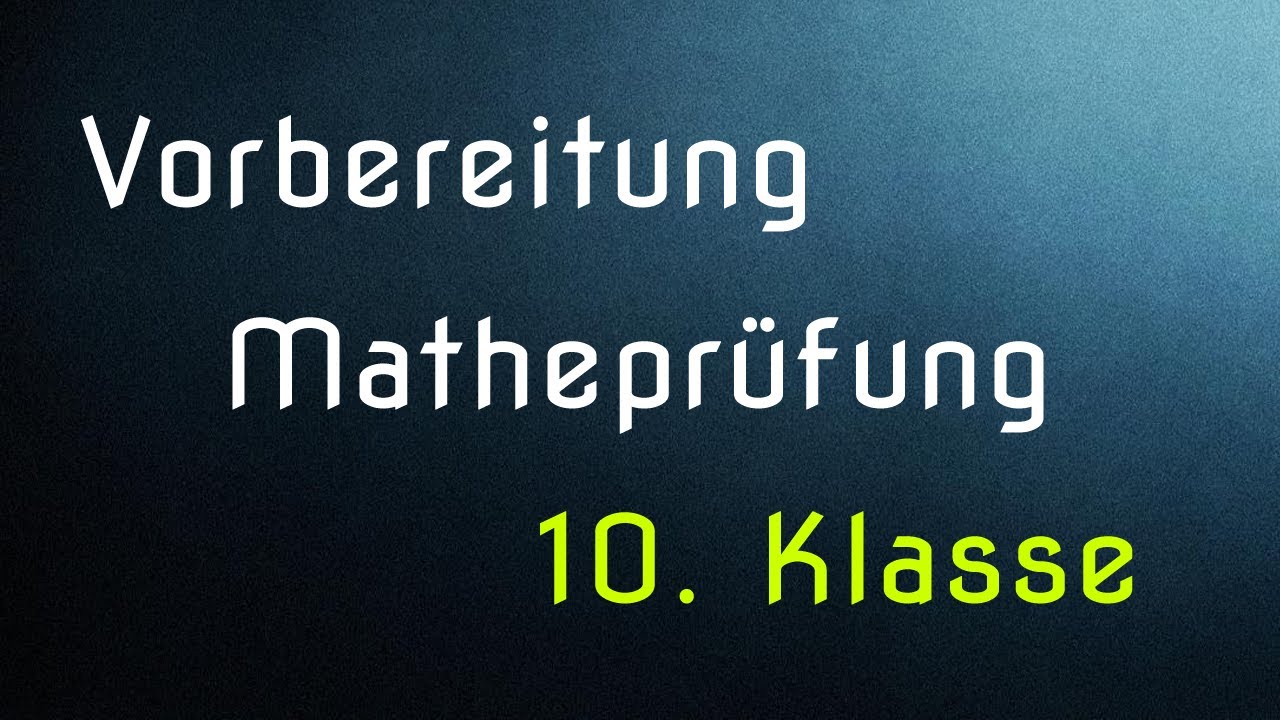 Vorbereitung Matheprüfung 2014 (10. Klasse) - Aufgabenblock 3