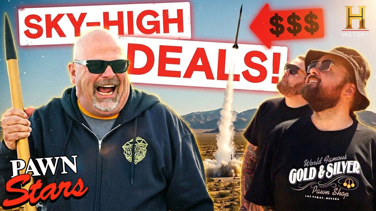 Rocket-Powered Prices Hit New Heights | Pawn Stars