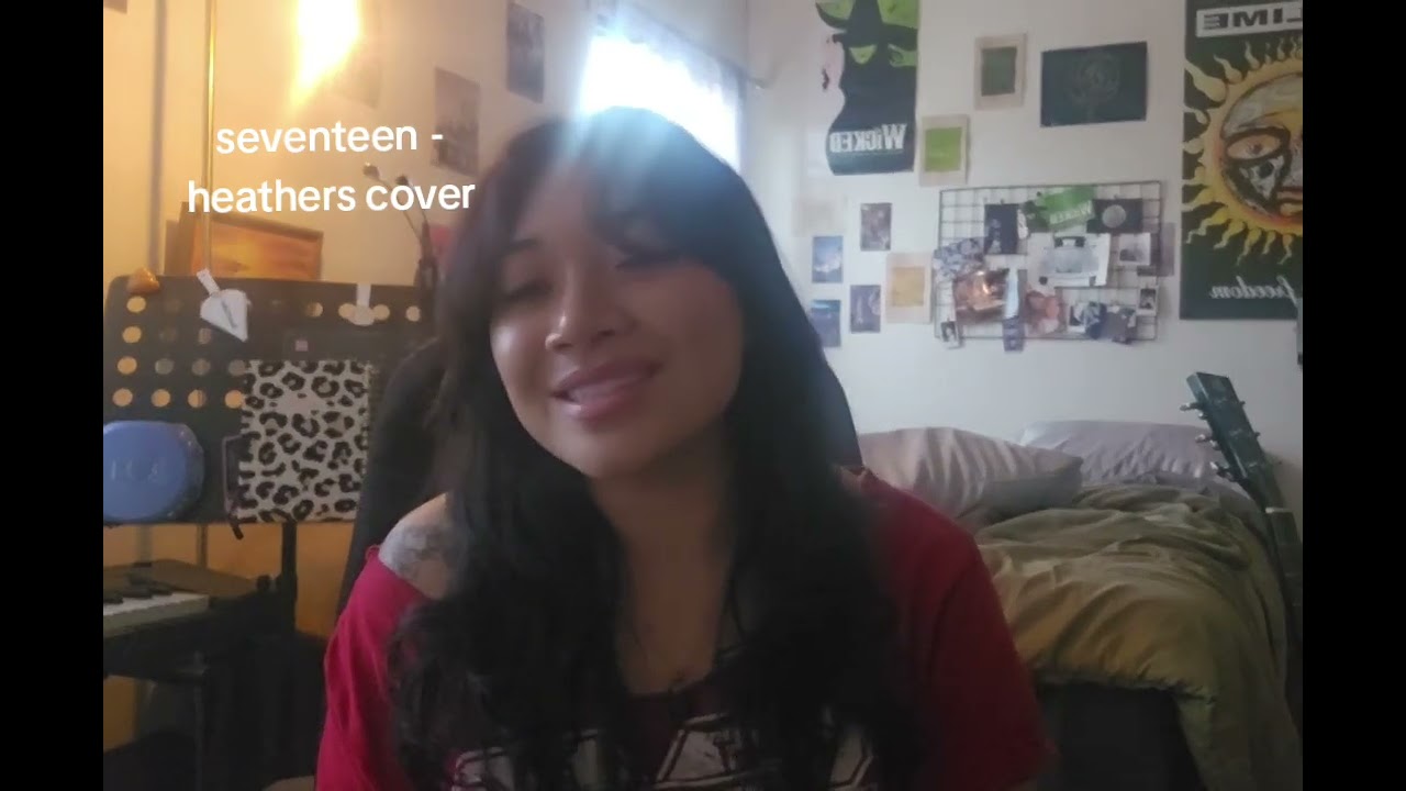 Seventeen - Heathers The Musical Cover by Abi Laurente