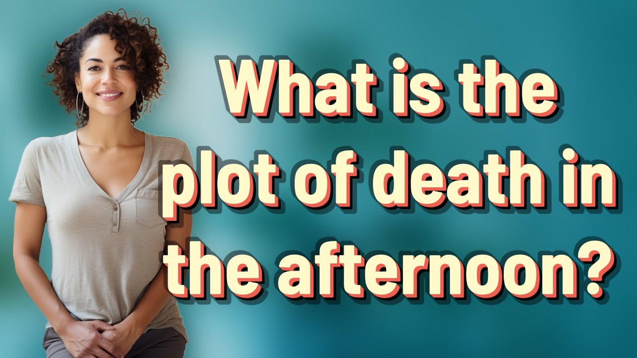 What is the plot of death in the afternoon?