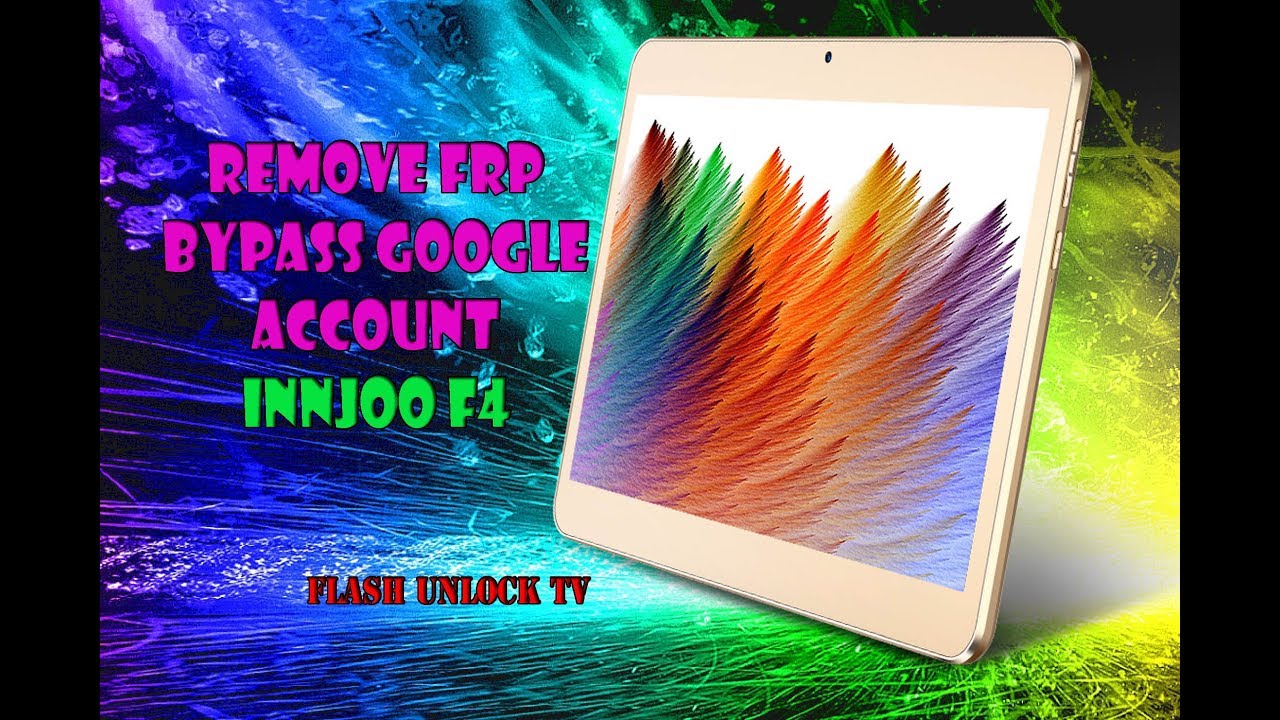 Remove FRP InnJoo F4 Bypass Google Account