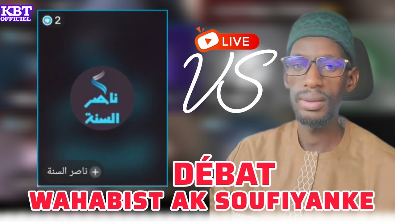 DÉBAT KHADIM AL'QURAN AK NASIR (SOUFIYANKE VS WAHABIST 