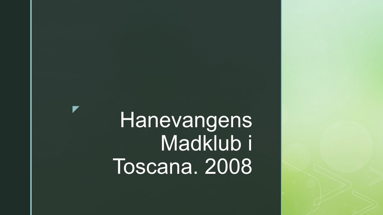 Hanevangens madklub i Toscana  2008
