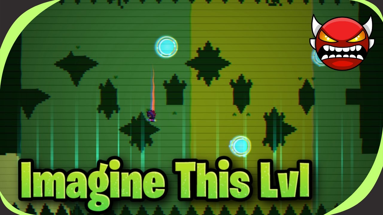 Imagine This Lvl (Insane Demon) (All Coins) - Geometry Dash 2.2