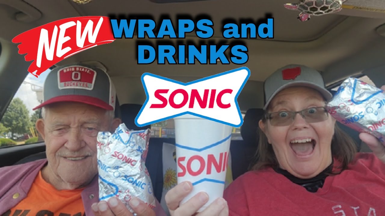 Sonic NEW Wraps and Drinks Review 