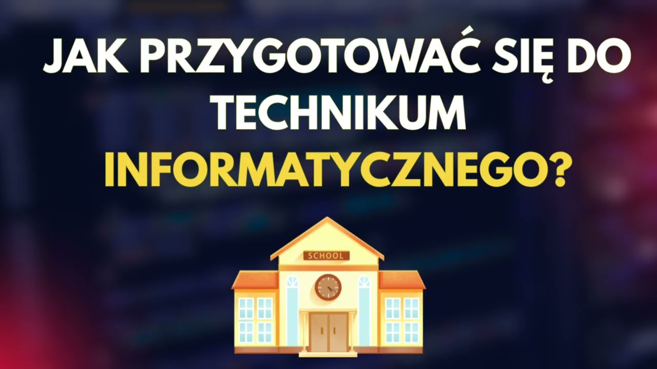 How to prepare for an IT technical high school?
