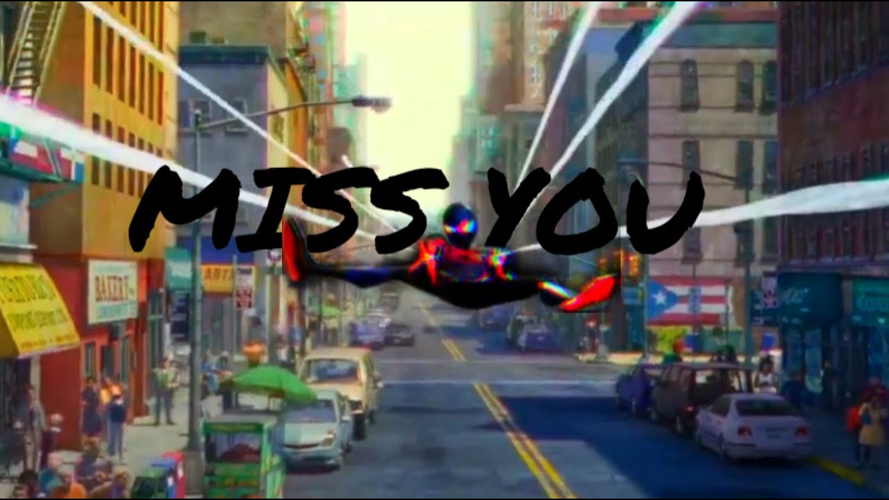SPIDER-MAN: ACROSS THE SPIDER-VERSE X Miss You | By Oliver Tree | Fanmade Trailer