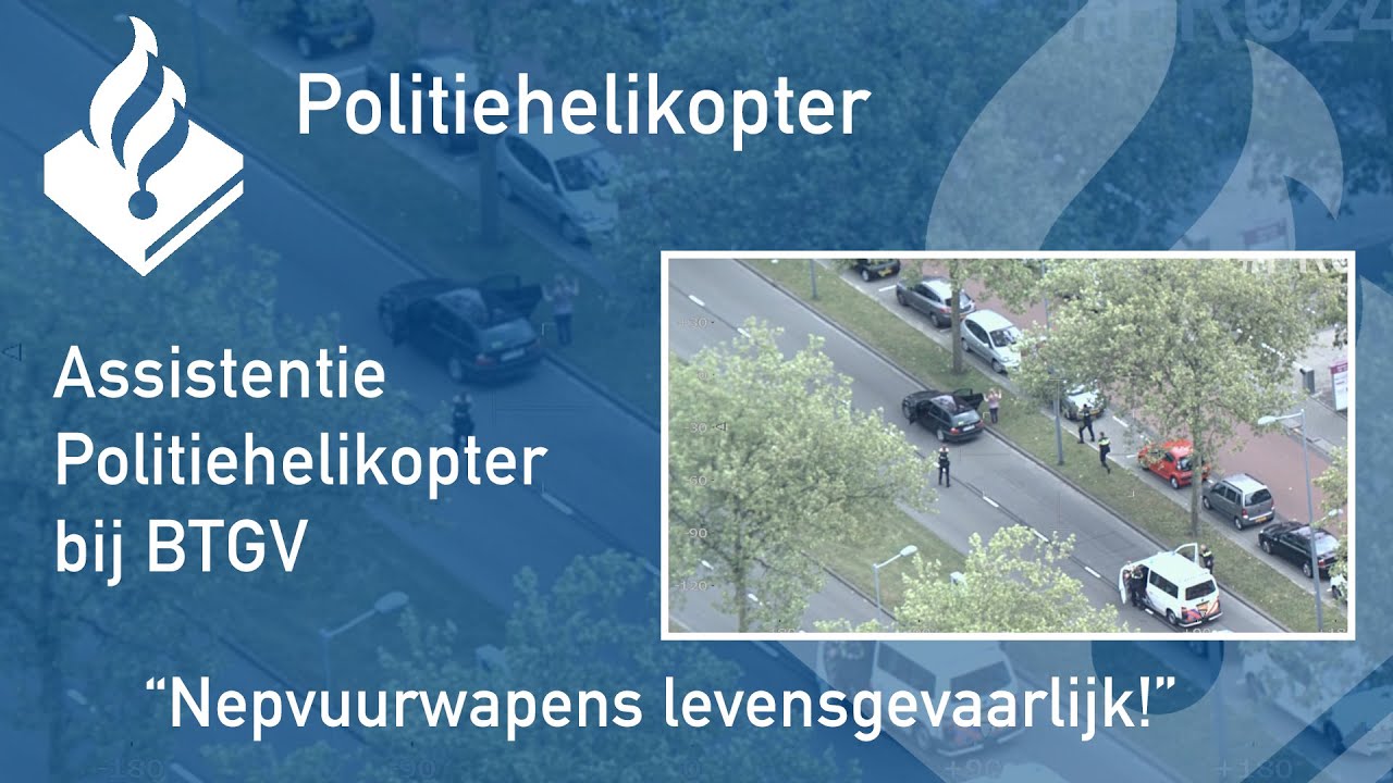 Politie #PRO247 - Assistentie politiehelikopter bij BTGV