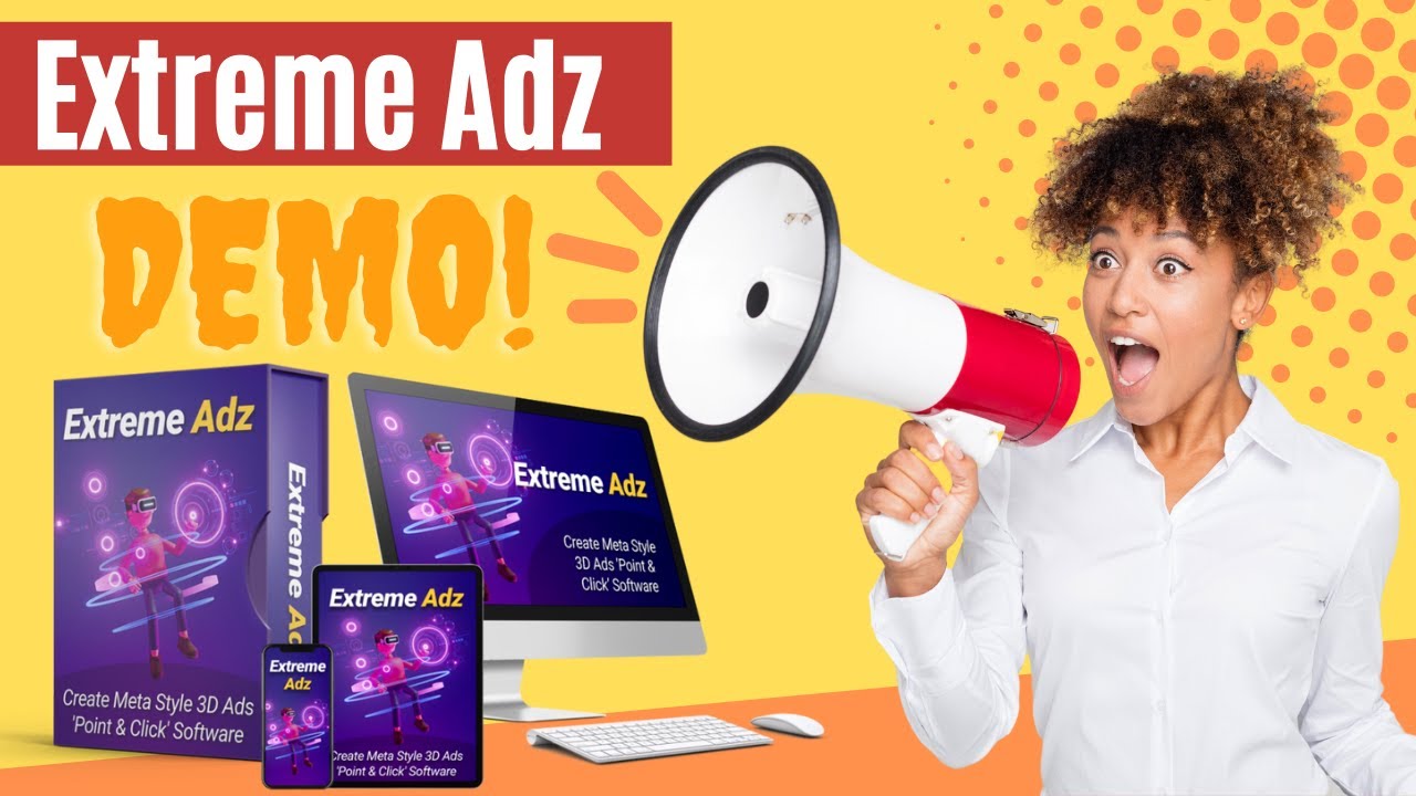 Extreme Adz Review | Best Amazing 3D Ad Maker 2022