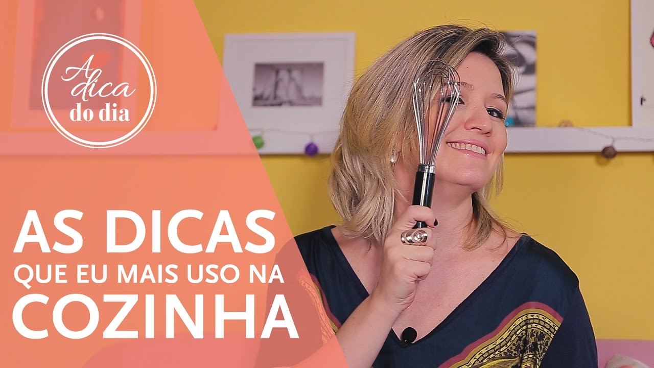 TOP 10 DICAS DE COZINHA | A DICA DO DIA COM FLÁVIA FERRARI