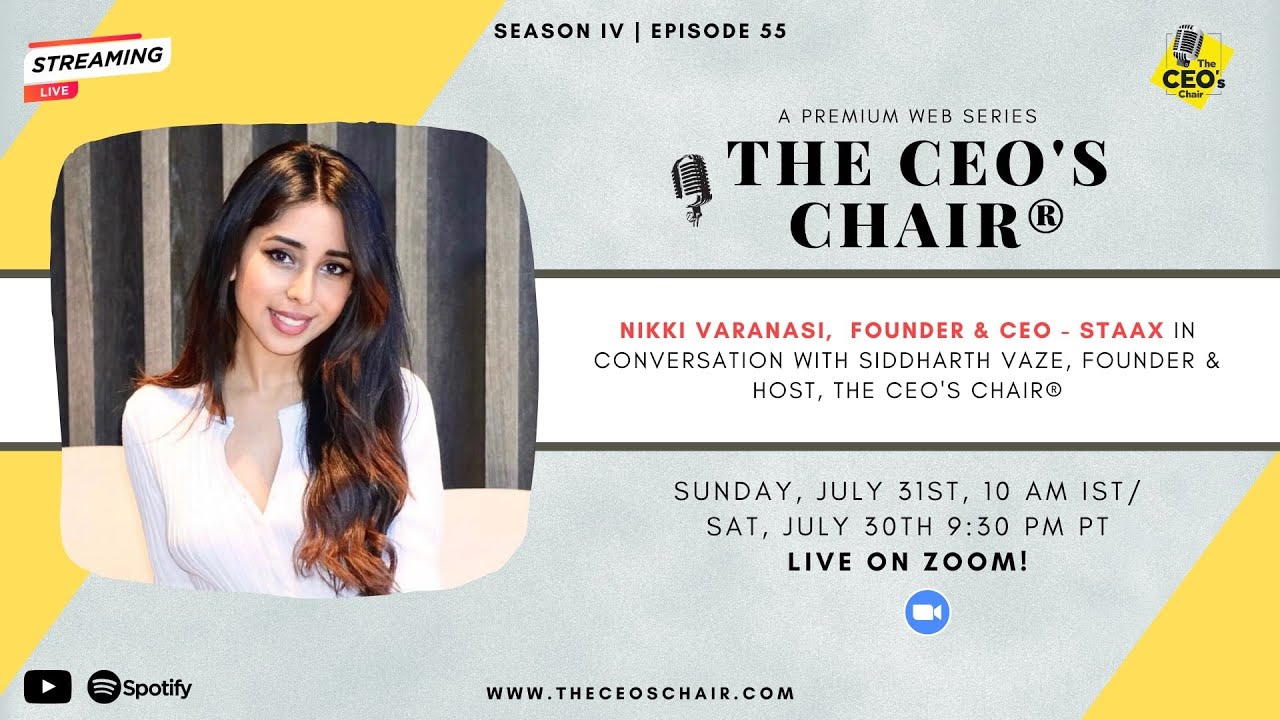 The CEO's Chair® - Siddharth Vaze in conversation with Nikki Varanasi, Founder & CEO of Staax