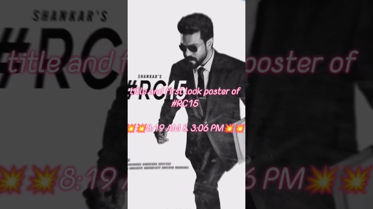 The Title and First look poster of #ramcharan 's #rc15 tomorrow 8:19AM & 3:06PM | #shankar