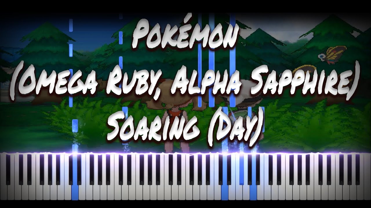Pokémon (Omega Ruby, Alpha Sapphire) - Soaring (Day) | VIDEO GAME PIANO COVER | PIANO TUTORIAL
