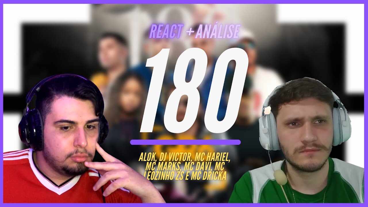 ESSA VEIO PRA ENTRAR NA MENTE! | 180 - GR6 Explode & Alok | REACT + ANÁLISE