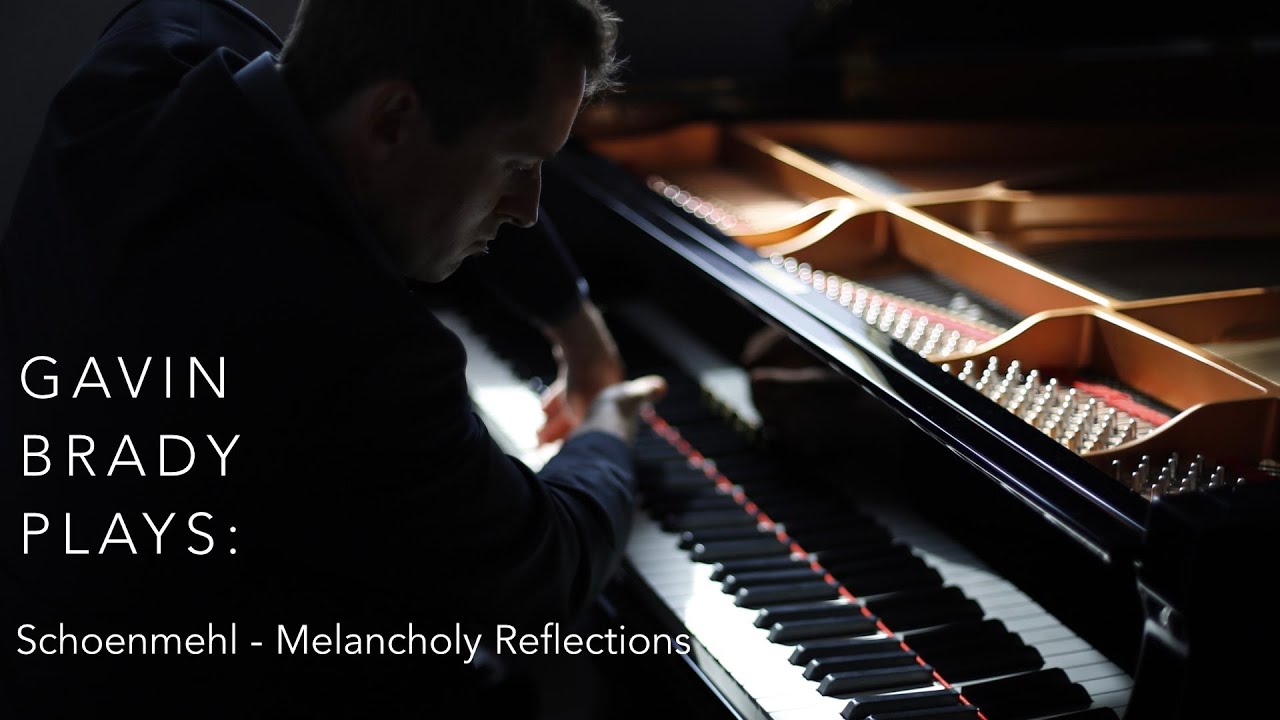Schoenmehl - Melancholy Reflections played by Concert Pianist Gavin Brady in 4K