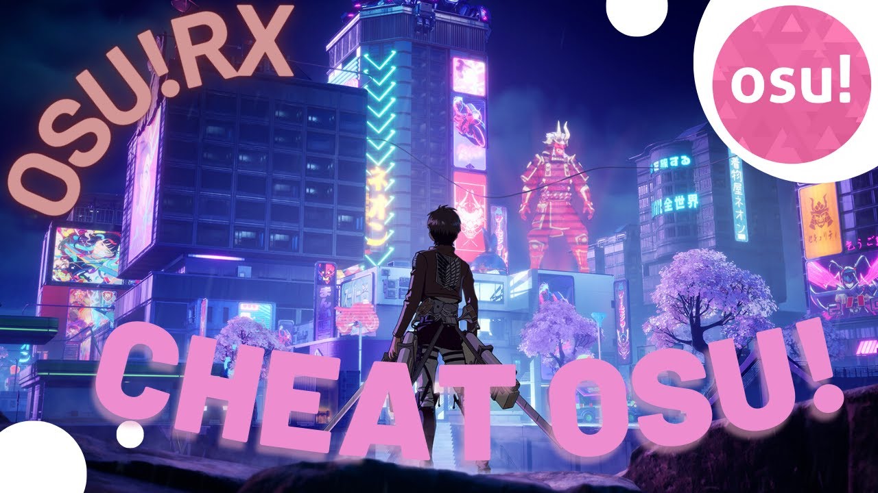 🔥 OSU!RX CHEAT EAZY 🔥 RELAX AIM AND ASSIST AND MORE 🔥 WORK JUNE 2023 🔥