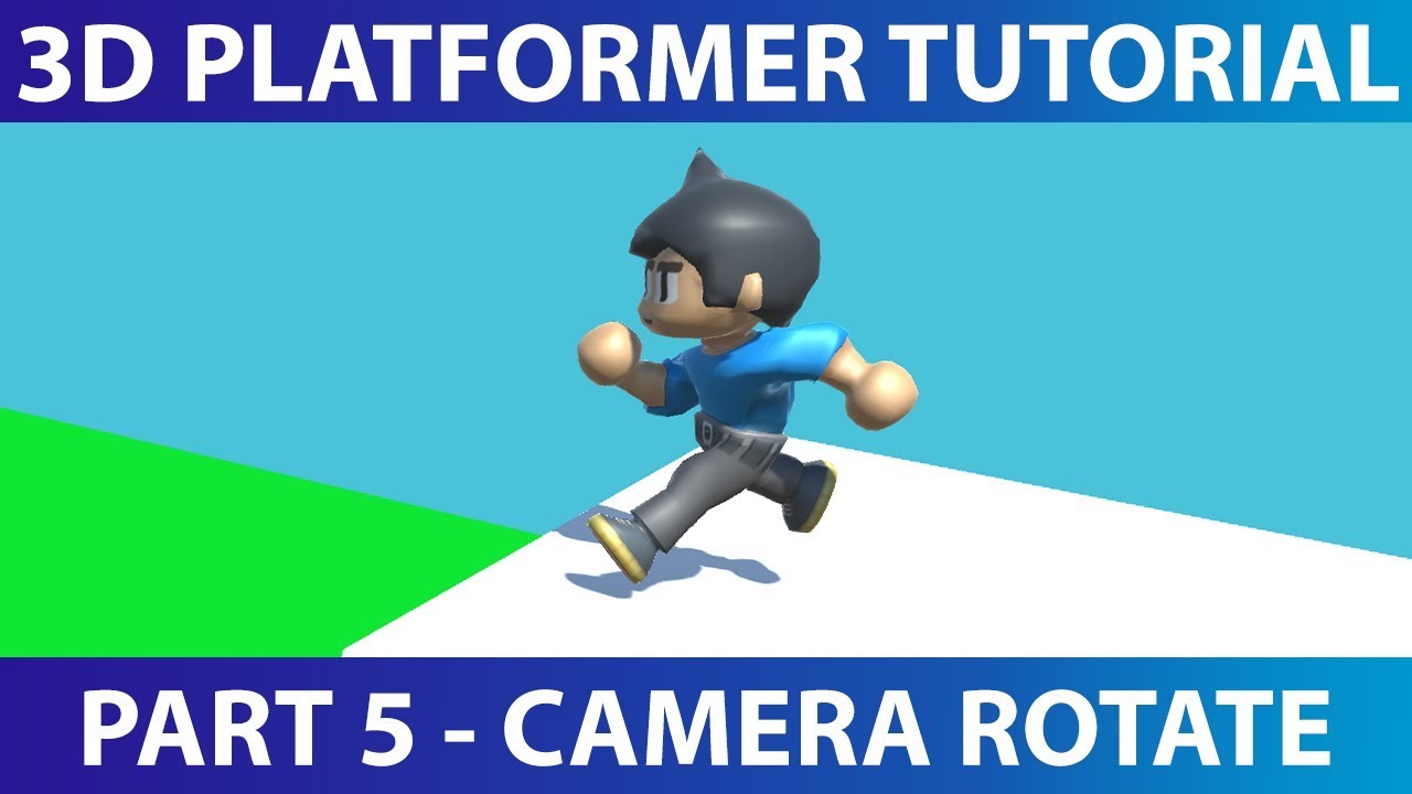 Make A 3D Platformer in Unity #5: Rotating the Camera