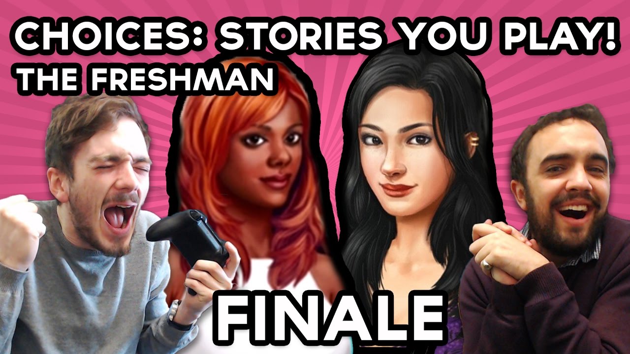 Choices Stories You Play The Freshman FINALE