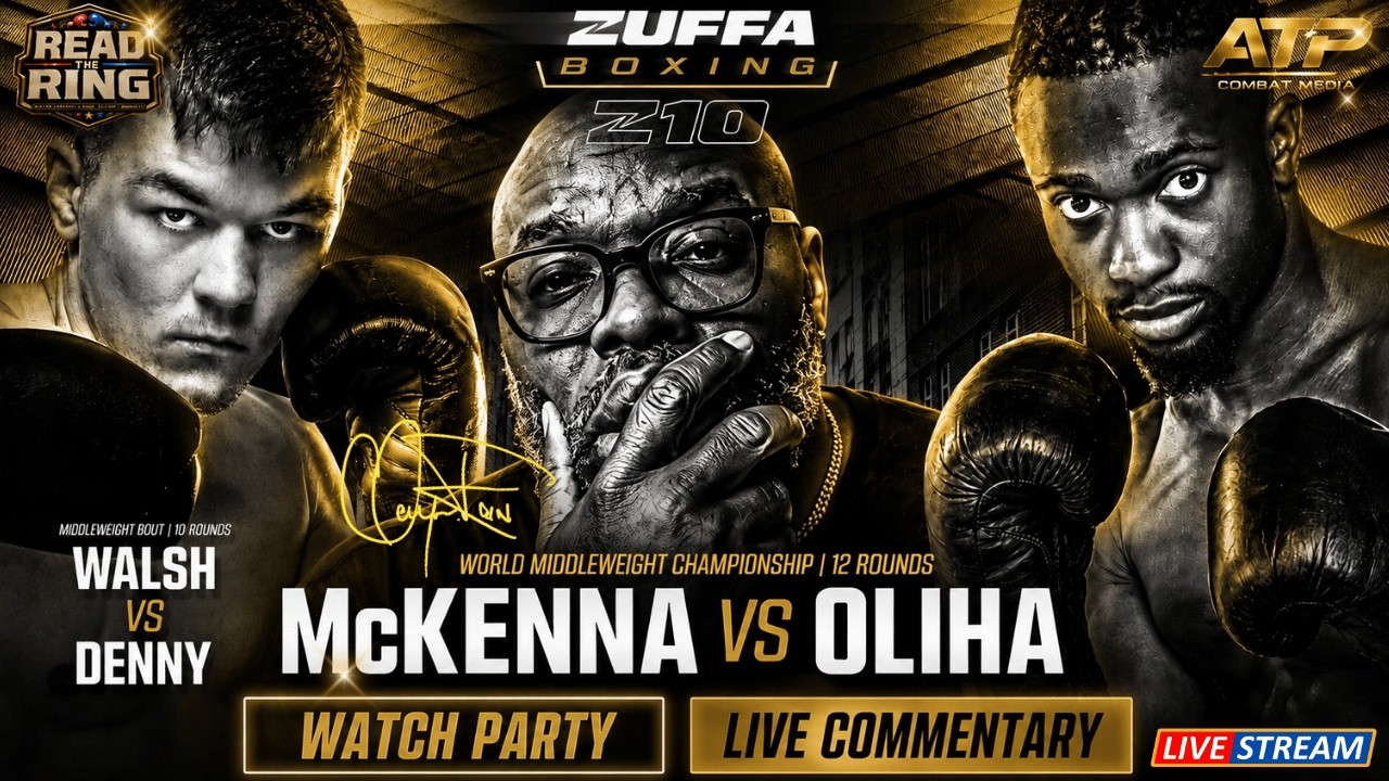 🥊 ZUFFA BOXING 10 WATCH PARTY 🔥 McKENNA vs OLIHA | WALSH vs DENNY | LIVE COMMENTARY 🎙️